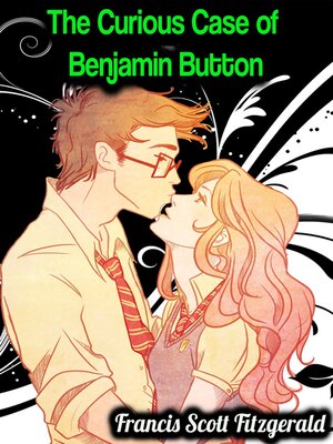 cover image of The Curious Case of Benjamin Button--Francis Scott Fitzgerald
